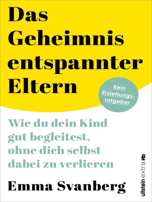 Title details for Das Geheimnis entspannter Eltern by Emma Svanberg - Wait list